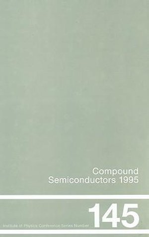 Cover for Woo · Compound Semiconductors 1995, Proceedings of the Twenty-Second INT  Symposium on Compound Semiconductors held in Cheju Island, Korea, 28 August-2 September, 1995 (Innbunden bok) (1996)