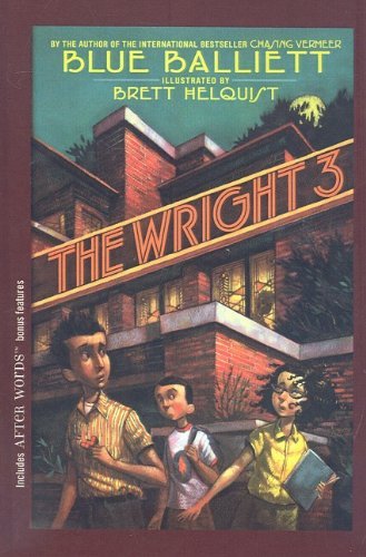Cover for Blue Balliett · The Wright 3 (Gebundenes Buch) (2007)