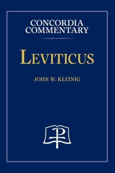 Cover for John Kleinig · Leviticus - Concordia Commentary (Hardcover Book) (2007)