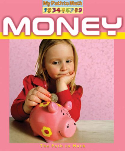 Cover for Penny Dowdy · Money (My Path to Math) (Hardcover Book) (2008)