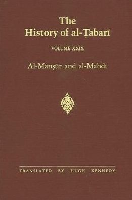 Cover for Abu Ja'far Muhammad ibn Jarir al-Tabari · The History of Al-Tabari, vol. XXIX. Al-Mansur and Al-Mahdi. (Hardcover Book) (1990)