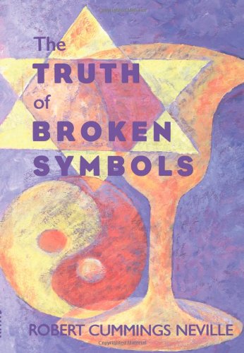 Cover for Robert Cummings Neville · The Truth of Broken Symbols (Suny Series in Religious Studies) (Suny Series, Religious Studies) (Paperback Book) (1995)