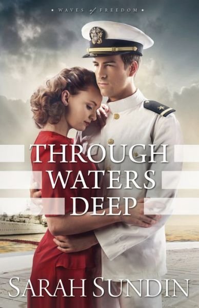 Cover for Sarah Sundin · Through Waters Deep (Paperback Book) (2015)