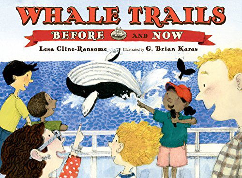 Cover for Lesa Cline-ransome · Whale Trails, Before and Now (Hardcover Book) (2015)