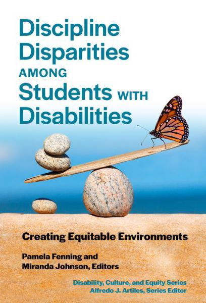 Cover for Alfredo J. Artiles · Discipline Disparities Among Students With Disabilities: Creating Equitable Environments - Disability, Culture, and Equity Series (Pocketbok) (2022)