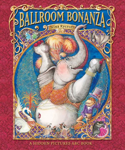 Cover for Stephen Harris · Ballroom Bonanza: a Hidden Pictures Abc Book (Hardcover Book) (2010)