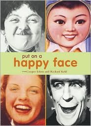 Put on a Happy Face - Cooper Edens - Libros - Chronicle Books - 9780811840422 - 1 de agosto de 2003