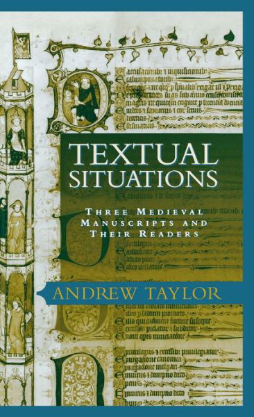 Cover for Andrew Taylor · Textual Situations: Three Medieval Manuscripts and Their Readers - Material Texts (Inbunden Bok) (2002)