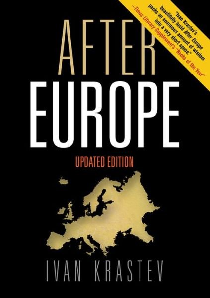 Cover for Ivan Krastev · After Europe (Hardcover bog) [Updated edition] (2020)