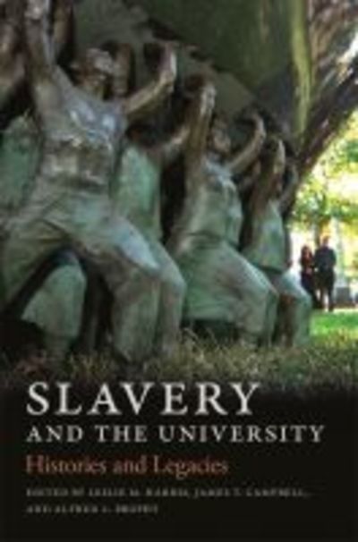 Cover for Slavery and the University: Histories and Legacies (Paperback Book) (2019)
