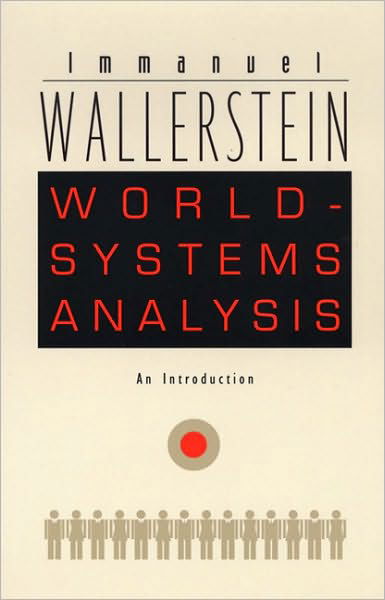 Cover for Immanuel Wallerstein · World-Systems Analysis: An Introduction - A John Hope Franklin Center Book (Taschenbuch) (2004)