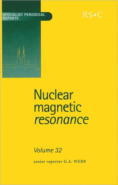 Nuclear Magnetic Resonance: Volume 32 - Specialist Periodical Reports - Royal Society of Chemistry - Bøger - Royal Society of Chemistry - 9780854043422 - 23. maj 2003