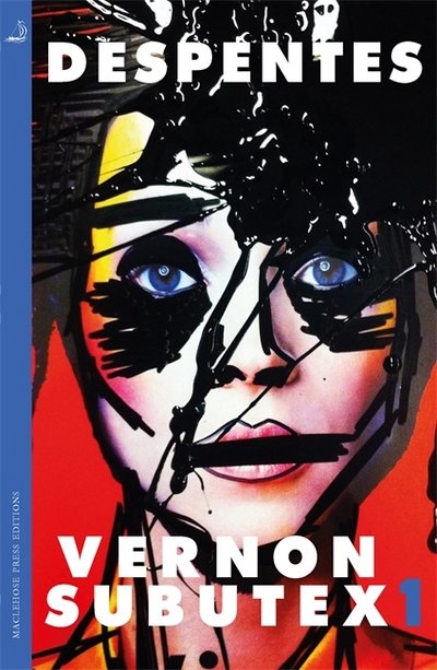 Cover for Virginie Despentes · Vernon Subutex One: the International Booker-shortlisted cult novel (Paperback Bog) (2018)