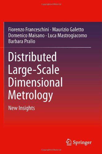 Cover for Fiorenzo Franceschini · Distributed Large-Scale Dimensional Metrology: New Insights (Hardcover Book) (2011)