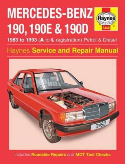 Cover for Haynes Publishing · Mercedes-Benz 190, 190E &amp; 190D Petrol &amp; Diesel (83 - 93) Haynes Repair Manual (Paperback Bog) (2013)
