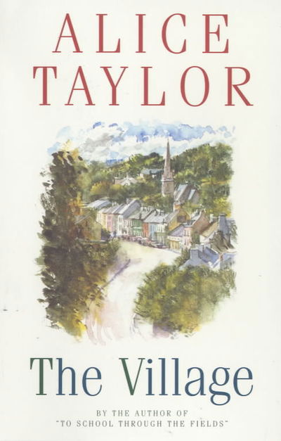 Cover for Alice Taylor · The Village (Paperback Book) (1998)