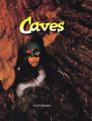 Cover for Neil Morris · Caves (The Wonders of Our World) (Paperback Book) (1995)