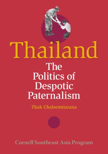 Cover for Thak Chaloemtiarana · Thailand: The Politics of Despotic Paternalism (Paperback Book) (2007)