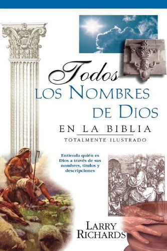 Cover for Larry Richards · Todos Los Nombres De Dios en La Biblia (Paperback Book) (2003)