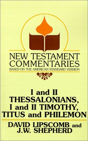 Cover for David Lipscomb · I and II Thessalonians, I and II Timothy, Titus and Philemon: a Commentary on the New Testament Epistles (New Testament Commentaries (Gospel Advocate)) (Paperback Book) (1989)