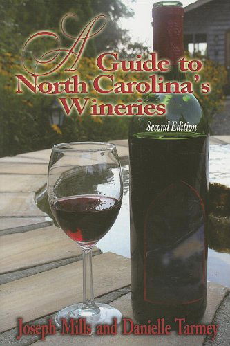 Cover for Joseph Mills · Guide to North Carolina's Wineries, A (Taschenbuch) [2 New edition] (2007)