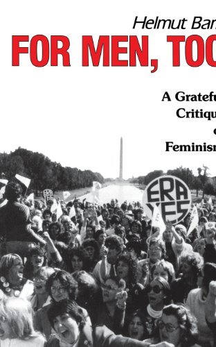 For Men Too: A Grateful Critique of Feminism - Helmut Barz - Livros - Chiron Publications - 9780933029422 - 1991