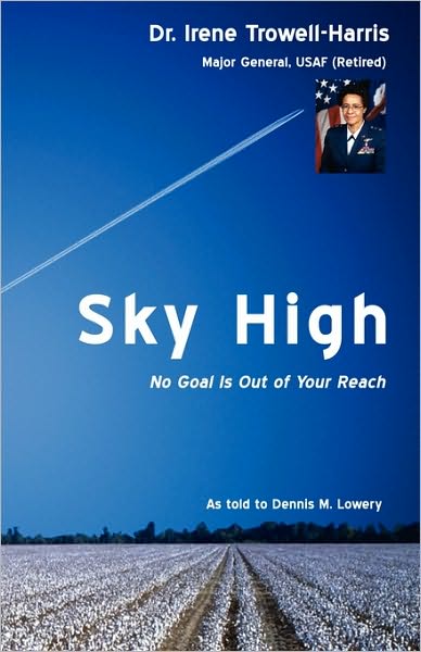 Cover for Irene Trowell-harris · Sky High No Goal is out of Your Reach (Paperback Book) (2009)