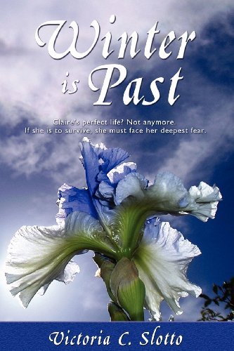 Cover for Victoria C. Slotto · Winter is Past (Paperback Book) (2011)