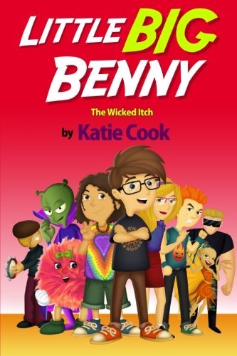 Cover for Katie Cook · Little Big Benny: the Wicked Itch (Paperback Bog) (2012)