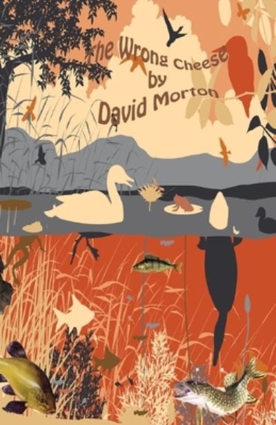 Cover for David Morton · The Wrong Cheese (Paperback Book) (2021)