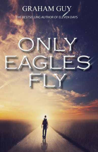 Cover for Graham Guy · Only Eagles Fly (Paperback Book) [Revised edition] (2014)