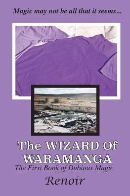 Cover for Renoir · The Wizard of Waramanga: the First Book (Paperback Bog) (2016)