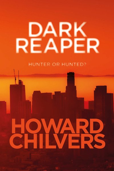 Cover for Howard Chilvers · Dark Reaper: Hunter or Hunted? (Paperback Book) (2018)