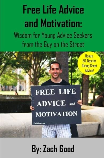 Cover for Zach Good · Free Life Advice and Motivation (Pocketbok) (2017)
