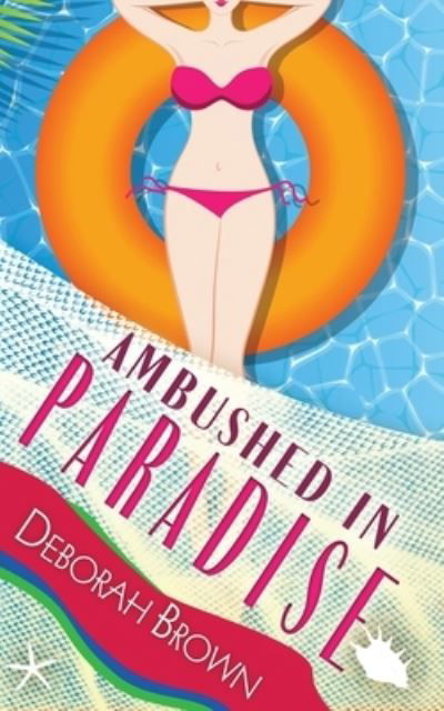 Cover for Deborah Brown · Ambushed in Paradise (Paperback Bog) (2017)