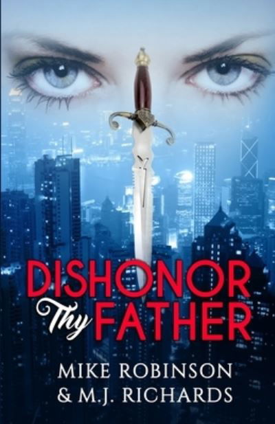 Cover for Mike Robinson · Dishonor Thy Father (Pocketbok) (2020)
