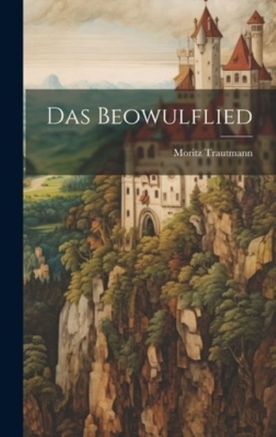 Cover for Moritz Trautmann · Beowulflied (Book) (2023)