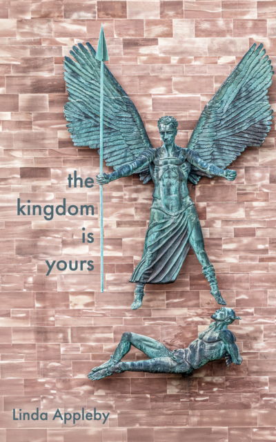 Linda Appleby · The Kingdom Is Yours (Paperback Book) (2024)