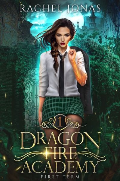 Cover for Rachel Jonas · Dragon Fire Academy 1 (Paperback Book) (2019)