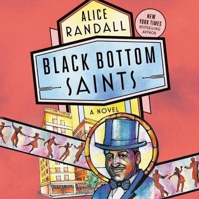 Cover for Alice Randall · Black Bottom Saints Lib/E : Library Edition (CD) (2020)