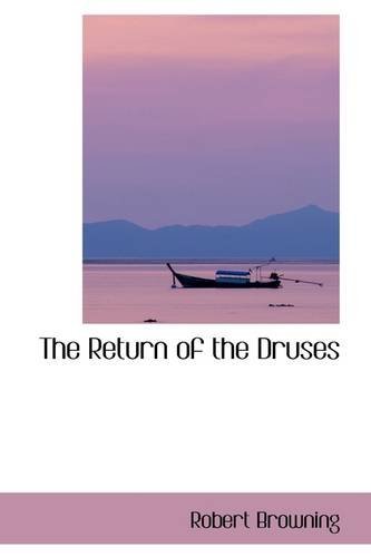 Cover for Robert Browning · The Return of the Druses (Pocketbok) (2009)