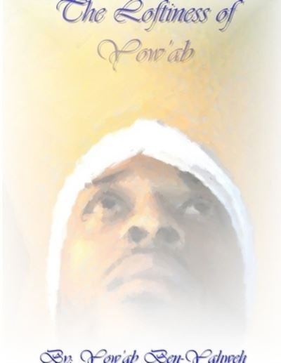 Cover for Yow'ab Ben-Yahweh · Loftiness Yow'ab (Bog) (2012)