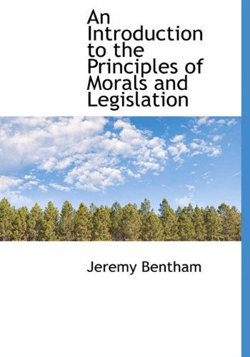 Cover for Jeremy Bentham · An Introduction to the Principles of Morals and Legislation (Hardcover Book) (2009)