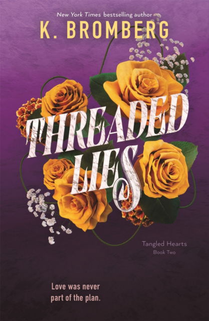 Cover for K. Bromberg · Threaded Lies - Tangled Hearts (Paperback Book) (2025)