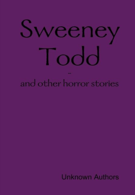 Cover for Unknown Authors · Sweeney Todd (Gebundenes Buch) (2015)