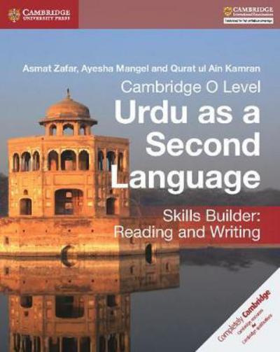 Cover for Asmat Zafar · Cambridge O Level Urdu as a Second Language Skills Builder: Reading and Writing (Paperback Book) (2018)