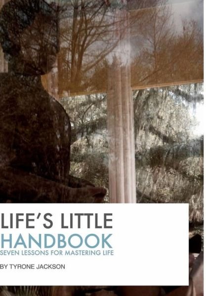 Cover for Tyrone Jackson · Life's Little Handbook (Hardcover Book) (2015)