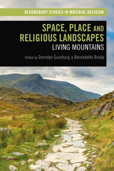 Cover for Gunzburg Darrelyn · Space, Place and Religious Landscapes: Living Mountains - Bloomsbury Studies in Material Religion (Paperback Book) (2022)