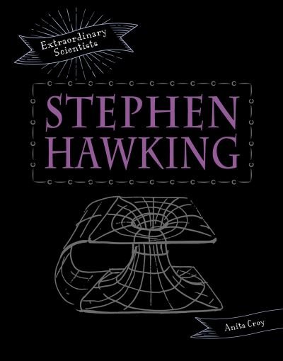 Cover for Anita Croy · Stephen Hawking - Extraordinary Scientists (Paperback Book) (2021)