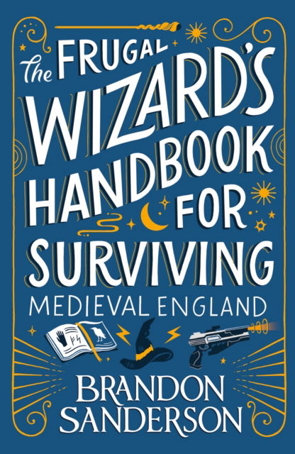 Cover for Brandon Sanderson · The Frugal Wizard’s Handbook for Surviving Medieval England (Pocketbok) (2024)